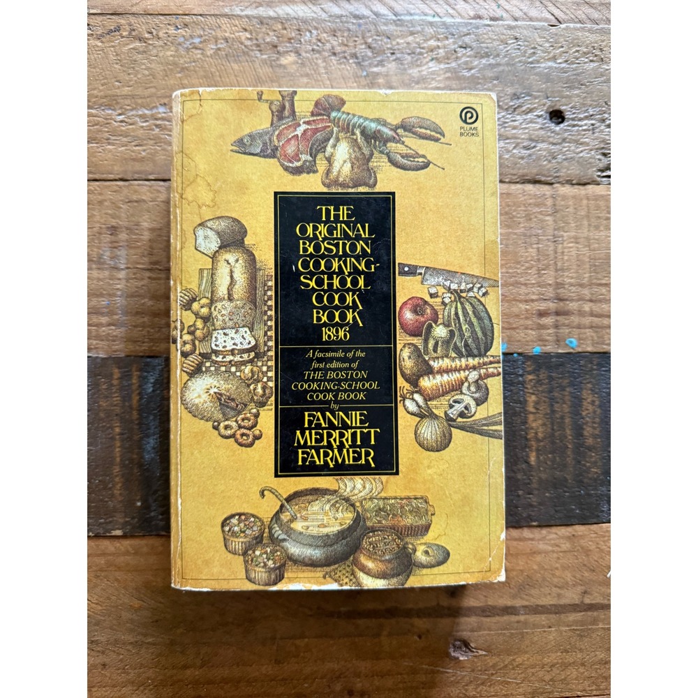 The Original Boston Cooking-School Cook Book 1896 Fannie Merritt Farmer 1974 PB